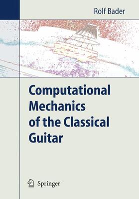 Bader | Bader, R: Computational Mechanics/Classical Guitar | Buch | 978-3-540-25136-1 | sack.de