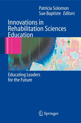 Solomon / Baptiste | Innovations in Rehabilitation Sciences Education | Buch | 978-3-540-25147-7 | www.sack.de