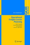 Schönberger |  Schönberger, J: Operational Freight Carrier Planning | Buch |  Sack Fachmedien