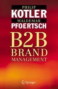 Kotler / Pfoertsch |  Kotler, P: B2B Brand Management | Buch |  Sack Fachmedien
