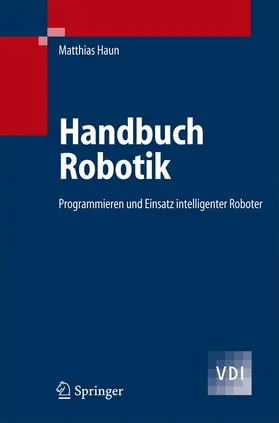 Haun |  Handbuch Robotik | Buch |  Sack Fachmedien