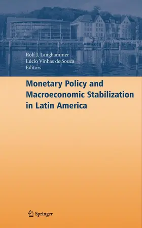 Langhammer / Vinhas de Souza |  Monetary Policy and Macroeconomic Stabilization in Latin America | Buch |  Sack Fachmedien