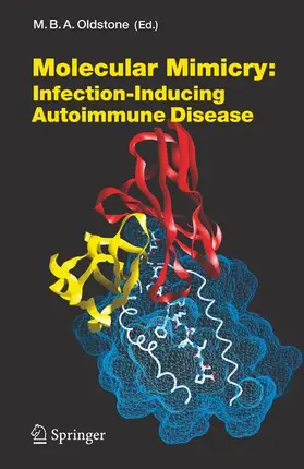 Oldstone |  Molecular Mimicry: Infection Inducing Autoimmune Disease | Buch |  Sack Fachmedien