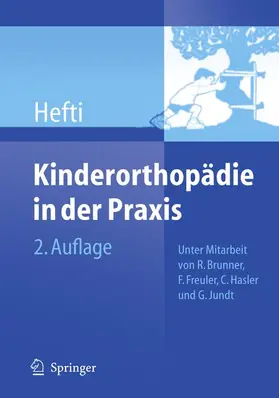 Hefti |  Kinderorthopädie in der Praxis | Buch |  Sack Fachmedien