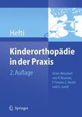 Hefti |  Kinderorthopädie in der Praxis | Buch |  Sack Fachmedien