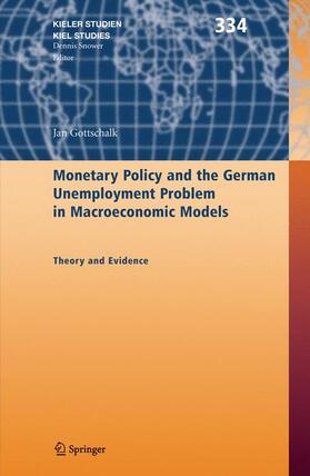 Gottschalk | Gottschalk, J: Monetary Policy and the German Unemployment | Buch | 978-3-540-25650-2 | sack.de