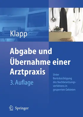Klapp |  Abgabe und Übernahme einer Arztpraxis | Buch |  Sack Fachmedien
