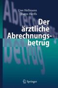 Herffs / Hellmann |  Der ärztliche Abrechnungsbetrug | Buch |  Sack Fachmedien