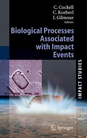 Cockell / Koeberl / Gilmour |  Biological Processes Associated with Impact Events | eBook | Sack Fachmedien