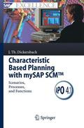 Dickersbach |  Characteristic Based Planning with mySAP SCM™ | Buch |  Sack Fachmedien