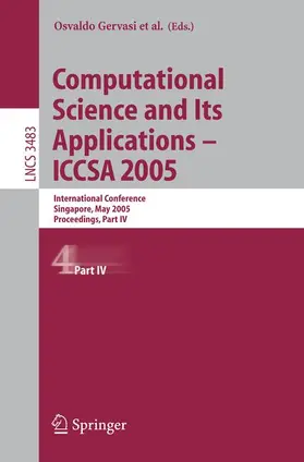 Gervasi / Gavrilova / Kumar |  Computational Science and Its Applications - ICCSA 2005 Part IV | Buch |  Sack Fachmedien