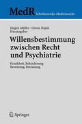 Hajak / Müller |  Willensbestimmung zwischen Recht und Psychiatrie | Buch |  Sack Fachmedien