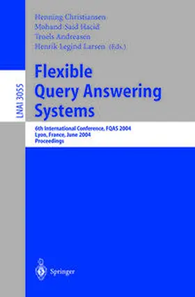 Christiansen / Hacid / Andreasen | Flexible Query Answering Systems | E-Book | sack.de