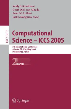 Sunderam / Dongarra / Albada | Computational Science -- ICCS 2005 | Buch | 978-3-540-26043-1 | www.sack.de