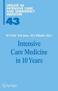 Fink / Suter / Sibbald |  Intensive Care Medicine in 10 Years | Buch |  Sack Fachmedien