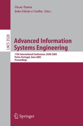Falcão e Cunha / Pastor | Advanced Information Systems Engineering | Buch | 978-3-540-26095-0 | sack.de