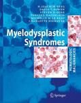 Deeg / Bowen / Gore |  Myelodysplastic Syndromes | Buch |  Sack Fachmedien