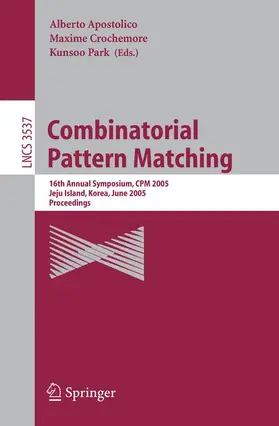 Apostolico / Park / Crochemore |  Combinatorial Pattern Matching | Buch |  Sack Fachmedien