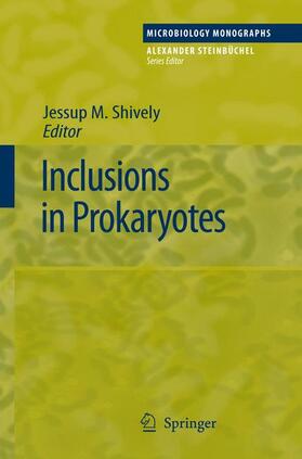 Shively |  Inclusions in Prokaryotes | Buch |  Sack Fachmedien