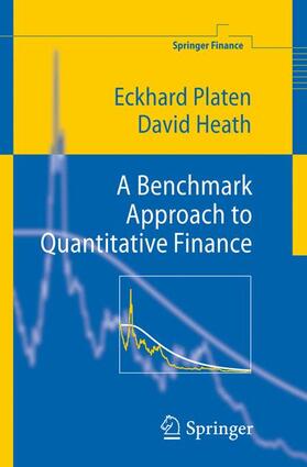 Heath / Platen | A Benchmark Approach to Quantitative Finance | Buch | 978-3-540-26212-1 | sack.de