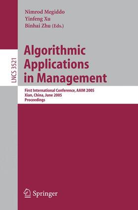 Megiddo / Zhu / Xu |  Algorithmic Applications in Management | Buch |  Sack Fachmedien