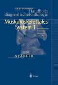 Stäbler / Freyschmidt |  Handbuch diagnostische Radiologie | eBook | Sack Fachmedien