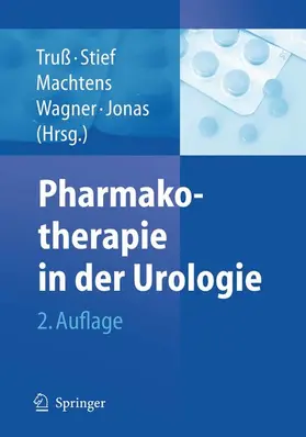 Truß / Stief / Machtens |  Pharmakotherapie in der Urologie | eBook | Sack Fachmedien