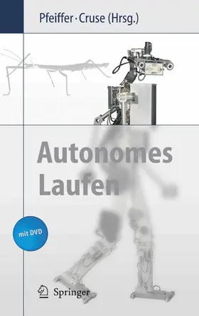 Pfeiffer / Cruse |  Autonomes Laufen | eBook | Sack Fachmedien