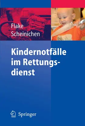 Flake / Scheinichen |  Kindernotfälle im Rettungsdienst | eBook | Sack Fachmedien
