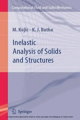 Kojic / Bathe |  Inelastic Analysis of Solids and Structures | eBook | Sack Fachmedien