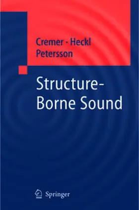 Cremer / Heckl / Petersson |  Structure-Borne Sound | eBook | Sack Fachmedien
