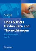 Schmid |  Tipps und Tricks für den Herz- und Thoraxchirurgen | eBook | Sack Fachmedien