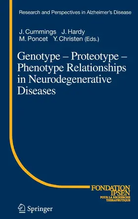 Cummings / Hardy / Poncet | Genotype - Proteotype - Phenotype Relationships in Neurodegenerative Diseases | E-Book | sack.de