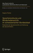 Richter |  Sprachenordnung und Minderheitenschutz im schweizerischen Bundesstaat | eBook | Sack Fachmedien