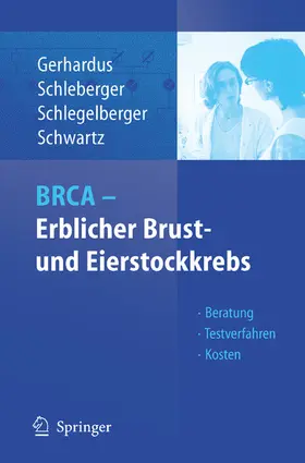 Gerhardus / Schleberger / Schlegelberger |  BRCA - Erblicher Brust- und Eierstockkrebs | eBook | Sack Fachmedien