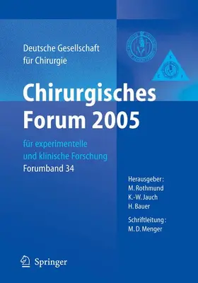 Rothmund / Jauch / Bauer |  Chirurgisches Forum 2005 für experimentelle und klinische Forschung | eBook | Sack Fachmedien