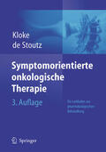 Kloke / de Stoutz |  Symptomorientierte onkologische Therapie | eBook | Sack Fachmedien