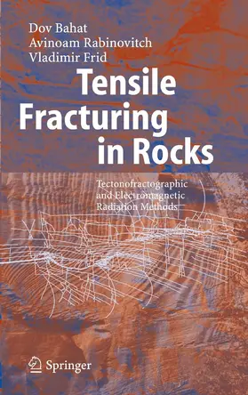Bahat / Rabinovitch / Frid | Tensile Fracturing in Rocks | E-Book | www.sack.de