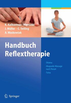 Kalbantner-Wernicke / Müller / Tetling | Handbuch Reflextherapie | E-Book | sack.de