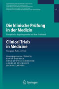 Deutsch / Schreiber / Spickhoff |  Die klinische Prüfung in der Medizin / Clinical Trials in Medicine | eBook | Sack Fachmedien