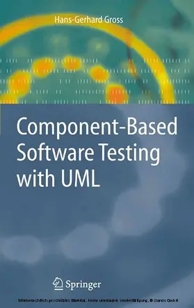 Gross | Component-Based Software Testing with UML | E-Book | www.sack.de