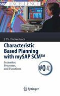 Dickersbach |  Characteristic Based Planning with mySAP SCM™ | eBook | Sack Fachmedien