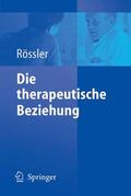 Rössler |  Die therapeutische Beziehung | eBook | Sack Fachmedien