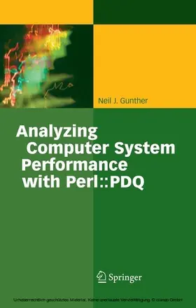 Gunther |  Analyzing Computer System Performance with Perl::PDQ | eBook | Sack Fachmedien