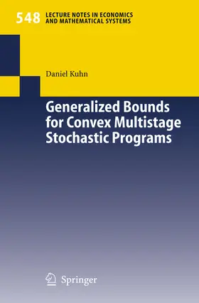 Kuhn | Generalized Bounds for Convex Multistage Stochastic Programs | E-Book | sack.de