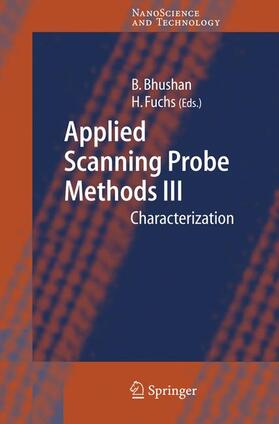 Fuchs / Bhushan | Applied Scanning Probe Methods III | Buch | 978-3-540-26909-0 | sack.de