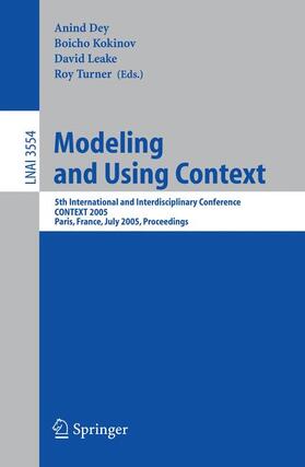 Dey / Kokinov / Leake |  Modeling and Using Context | Buch |  Sack Fachmedien