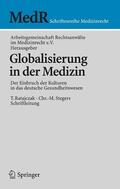 Ratajczak / Arbeitsgemeinschaft / Stegers |  Globalisierung in der Medizin | eBook | Sack Fachmedien