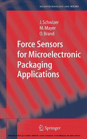 Schwizer / Mayer / Brand | Force Sensors for Microelectronic Packaging Applications | E-Book | sack.de