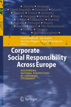Habisch / Jonker / Wegner |  Corporate Social Responsibility Across Europe | eBook | Sack Fachmedien